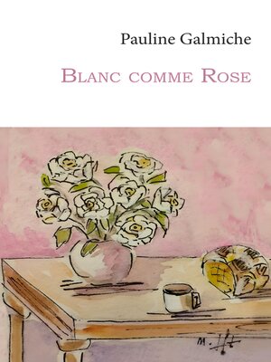 cover image of Blanc comme Rose